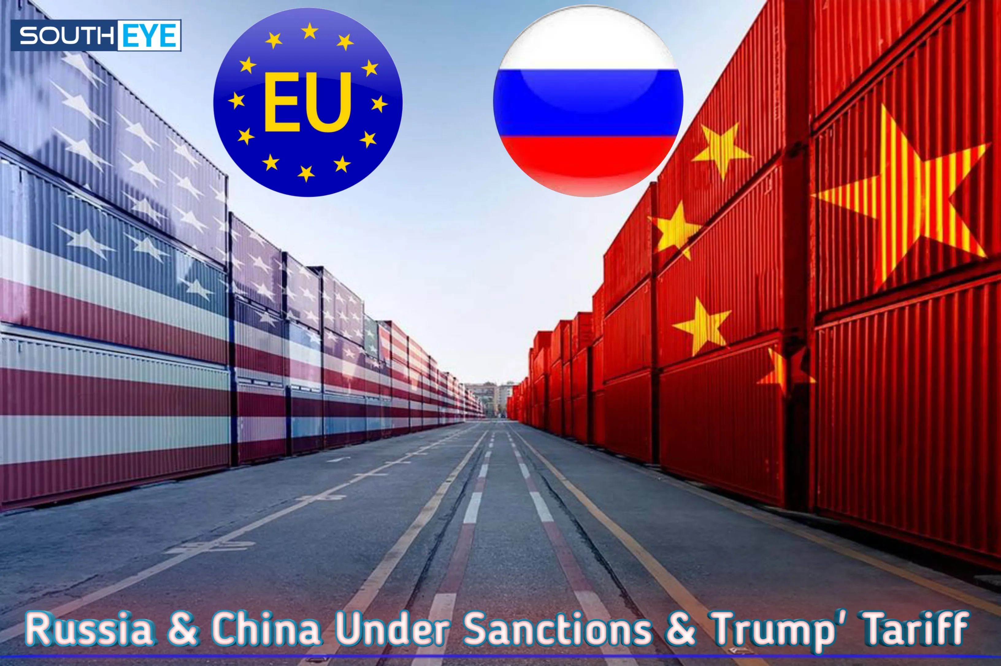 TRUMP' Tariff & West Sanctions over East